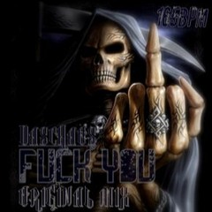 DASCHAOS - Fuck You(Original Mix)Preview