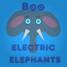 Electric Elephants (Boo Remix)