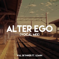 Wal Skynner ft. Leann - Alter Ego (Vocal Mix)