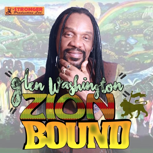 Glen Washington - Zion Bound [Stronger Production 2015]
