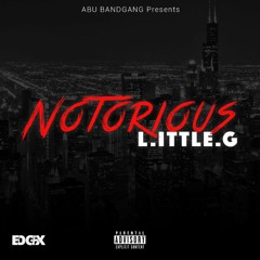 Little G - Notorious Little G