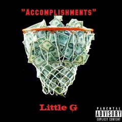 Little G - Accomplishments