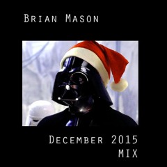 Brian Mason - December 2015 Mix