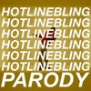 Drake Hotline Bling Parody Mp3