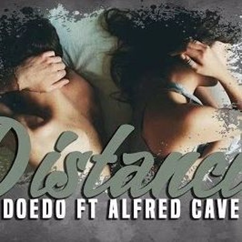 Distancia.::.[Doedo Ft Alfred Cave]