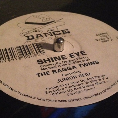 The Ragga Twins Feat Junior Reid - Shine Eye