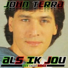 John Terra - Als Ik Jou (Guy Tallo remix) REPOST