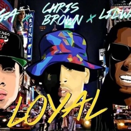 Stream Loyal - Chris Brown ft. Lil Wayne & Tyga (Prod. by Gabe) by Gjabrell  (artisto_gmusiq) | Listen online for free on SoundCloud