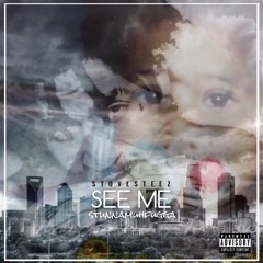 See Me - StunnaMuhFugga