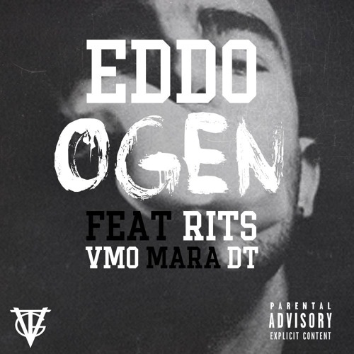 Stream Eddo ft Rits , VMO & Mara DT (VTG) - Ogen (PROD BY MANIC) by