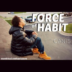 Force of Habit (Prod. by IGNORVNCE)