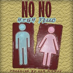 NONO HighYello Varmuzik Prod.Varmuzik Master