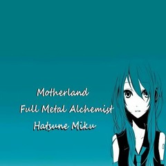 Motherland - feat. Hatsune Mik