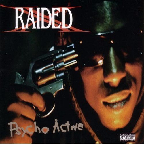 X - Raided - Every Single Bitch