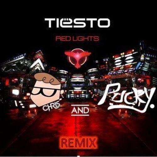 Tiesto- Red Lights (CHRIS X Pucky Remix) *FREE DOWNLOAD* by CHRIS A - Free  download on ToneDen