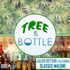 Tree And Bottle (Feat. Glasses Malone) [Prod. Sista Girl On'Da Beat]