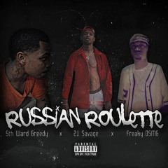 Russian Roulette ft. @21Savage & @Freaky_DSMG (Prod. By Mercy)
