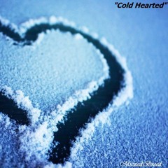 "Cold Hearted" (Prod. Jurd)