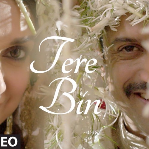 Tere Bin - Wazir 2016