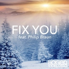 Hagen Stoklossa feat. Philip Braun - Fix You