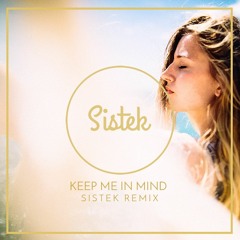 Cape Cub - Keep Me In Mind (Sistek Remix)