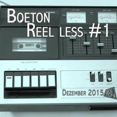 Boeton - Reel less #1 [Dezember2015]