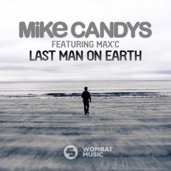 Mike Candys - Last Man On Earth