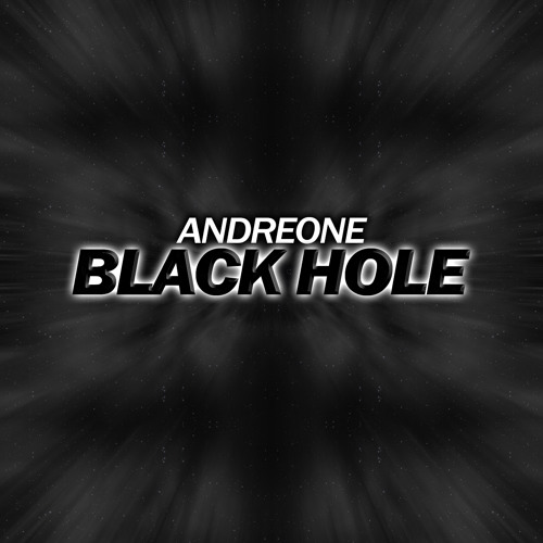 AndreOne - Black Hole (Original Mix)