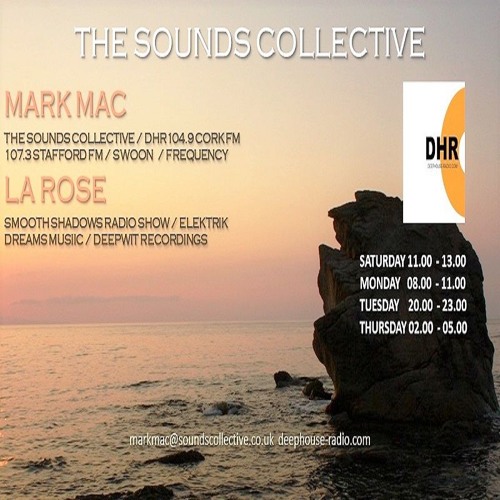 THE SOUNDS COLLECTIVE WITH LA ROSE AND MARK MAC - DHR 104.9FM