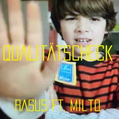 Qualitätscheck (Rasus Ft Milto)