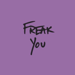 Freak You // STBB 449