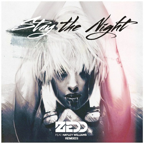 Zedd feat. Hayley Williams - Stay The Night (R.3.M.A.K Bootleg Remix)