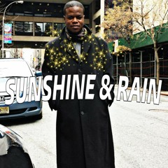 My Sunshine and Rain