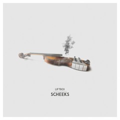 Liftboi - Scheeks (Original)