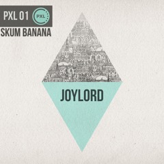 Skum Banana - Joylord