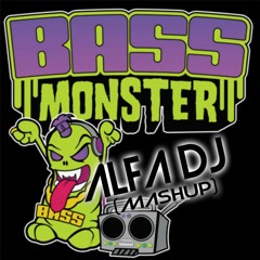 Alfa Dj - BassMonster (Mashup)FD! 2015