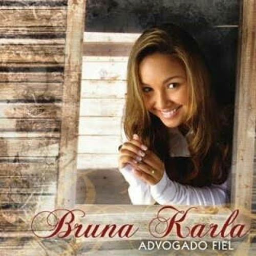 Bruna Karla - Pai, eu confiarei
