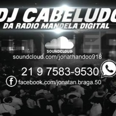 == PODCAST #002 DJCABELUDO DA RMD [[ LANÇAMENTOOO ]] [[ BRABAAAAAAAAA ]]