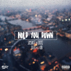 Samsonyte & LeRoyce - Hold You Down (Prod. by Skater x J. Robb)