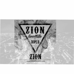 ZION SWEETKILLA FT. DOPE B (Produccion  Dope B)