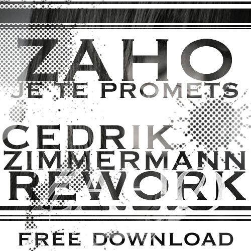 TÉLÉCHARGER ZAHO JE TE PROMET REMIX