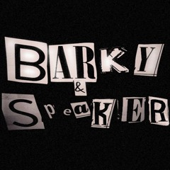 Barky & Speaker - Looking