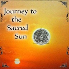 Journey To The Sacred Sun