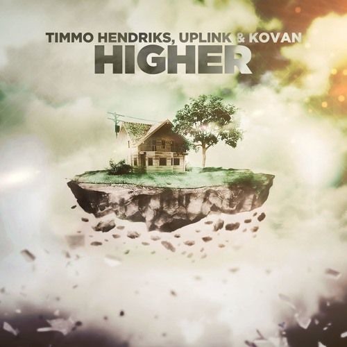 Timmo Hendriks, Uplink & Kovan - Higher