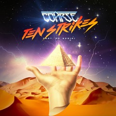 Coarse - Ten Strikes (feat. AK Sediki)