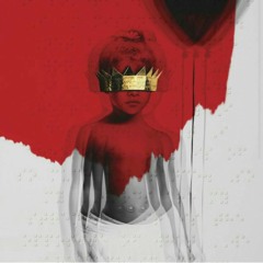 Rihanna - Higher ( Anti R8)
