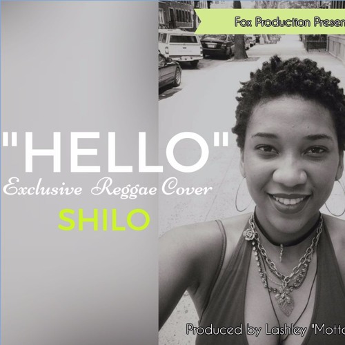 Listen to HELLO ( Adele Reggae Cover )by Shilo [ Prod. by Fox Productions ]  2016 Reggae by TeamFoxxMusic in 2016 Reggae Music - HELLO RIDDIM - Fox  Productions Ft T NAK,