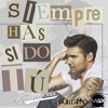Ezio Oliva - Siempre Has Sido Tú Max Corsio amp GuillerMo Latin Remix Ezio Oliva - Siempre Has Sido Tú Max Corsio amp GuillerMo Latin Remix