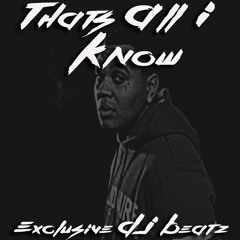 That's All I Know (Kevin Gates Type Beat)
