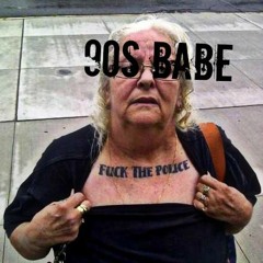 90s Babe x Fuck The Police (prod. By Stackboy Twaun)